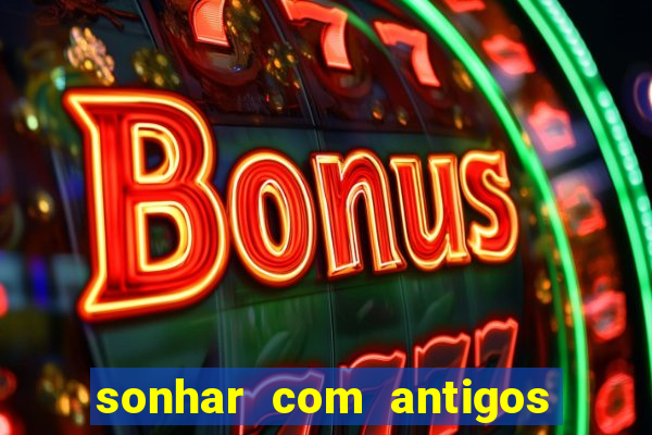 sonhar com antigos colegas de trabalho